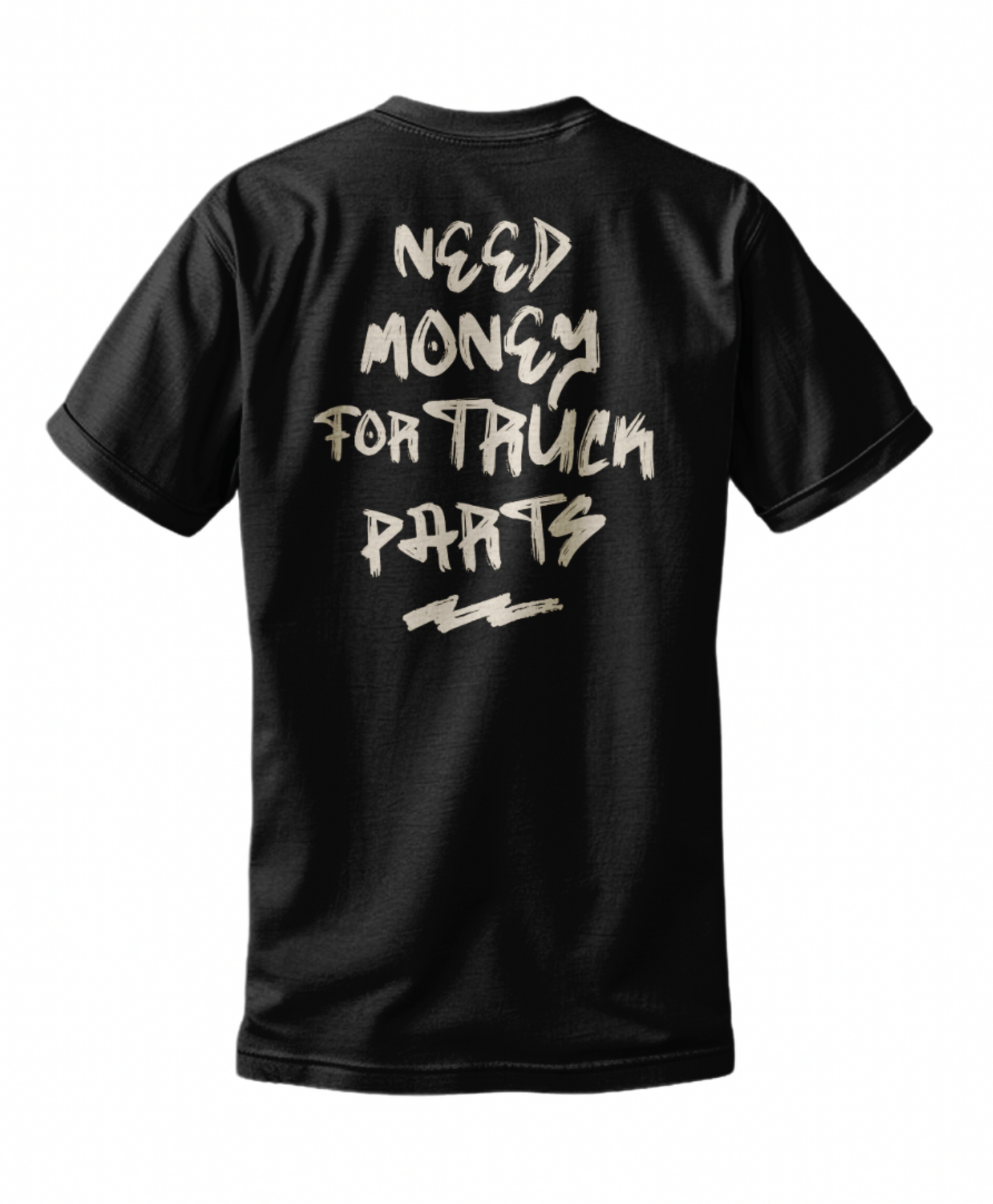 DPAB T-Shirt - Special Edition "Need Money for Truck Parts"