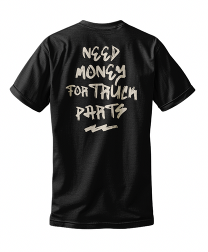 DPAB T-Shirt - Special Edition "Need Money for Truck Parts"